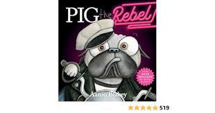 Pig The Rebel